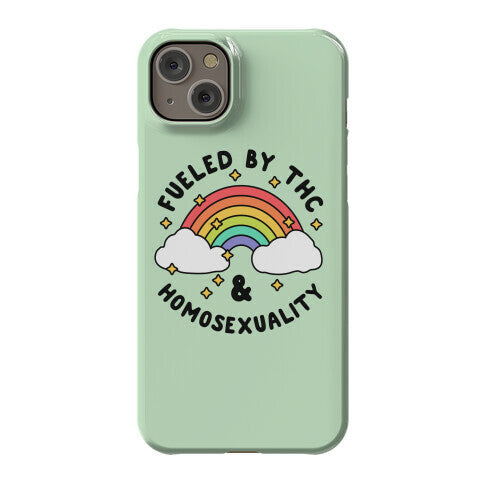 Fueled By THC & Homosexuality Phone Case